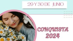 Conquista 2024 – Congreso de Mujeres IEC